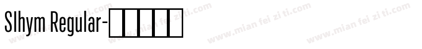 SIhym Regular字体转换